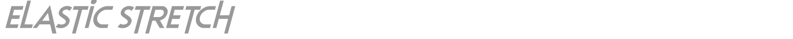 Elastic Stretch font preview